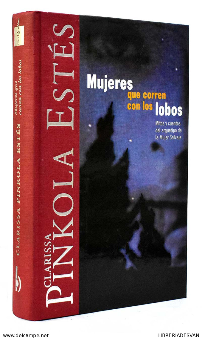 Mujeres Que Corren Con Los Lobos - Clarissa Pinkola Estés - Filosofía Y Sicología