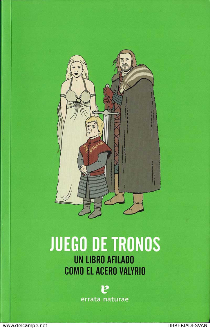 Juego De Tronos. Un Libro Afilado Como El Acero Valyrio - AA.VV. - Filosofia & Psicologia