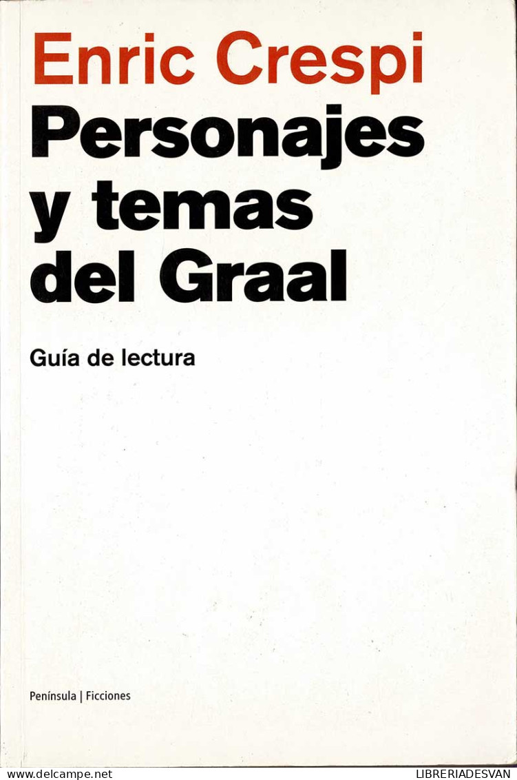 Personajes Y Temas Del Graal. Guía De Lectura - Enric Crespi - Filosofia & Psicologia