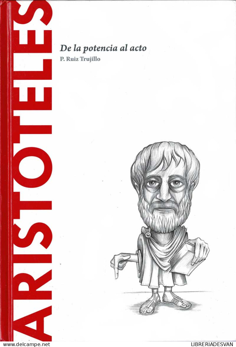 Aristóteles. De La Potencia Al Acto - P. Ruiz Trujillo - Philosophie & Psychologie