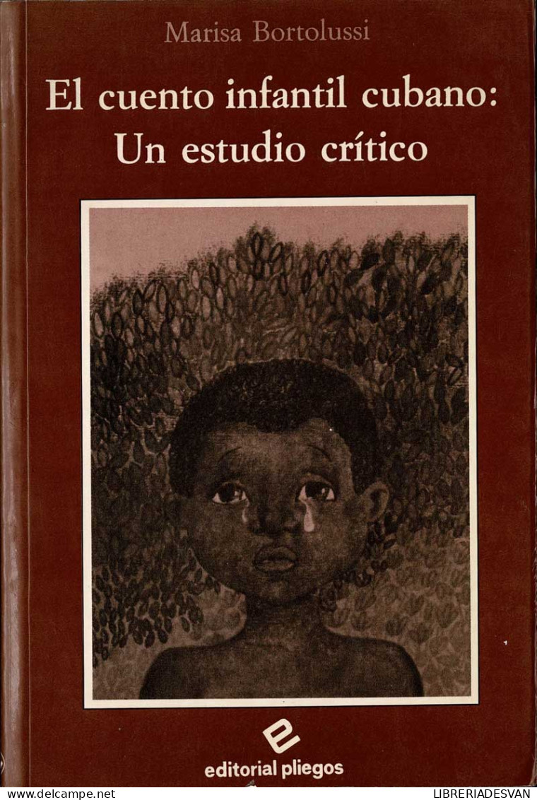 El Cuento Infantil Cubano: Un Estudio Crítico - Marisa Bortolussi - Filosofía Y Sicología