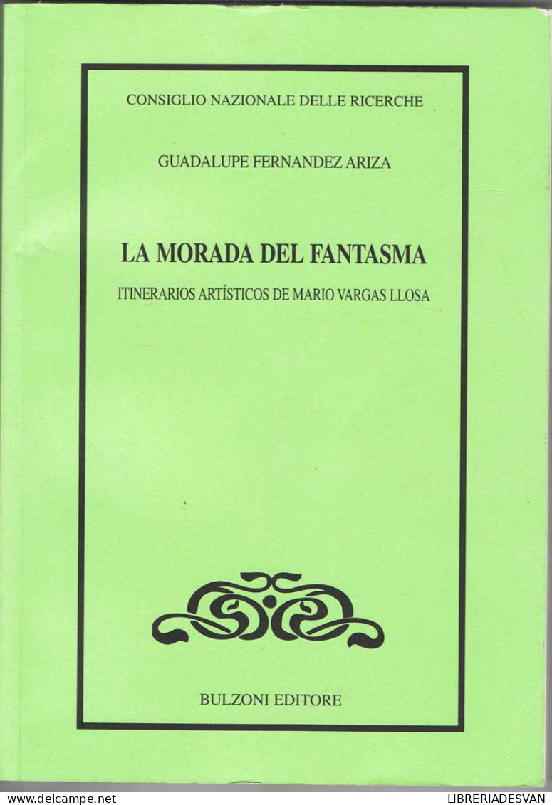 La Morada Del Fantasma. Itinerarios Artísticos De Mario Vargas Llosa - Guadalupe Fernández Ariza - Philosophy & Psychologie