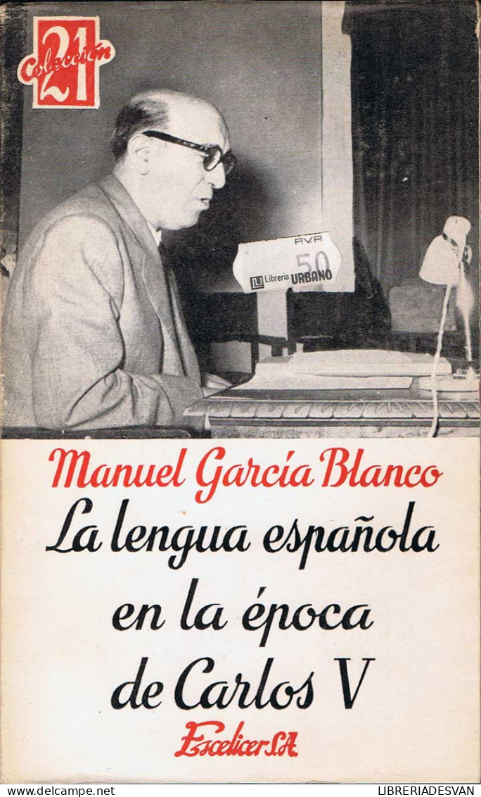 La Lengua Española En La época De Carlos V - Manuel García Blanco - Philosophy & Psychologie