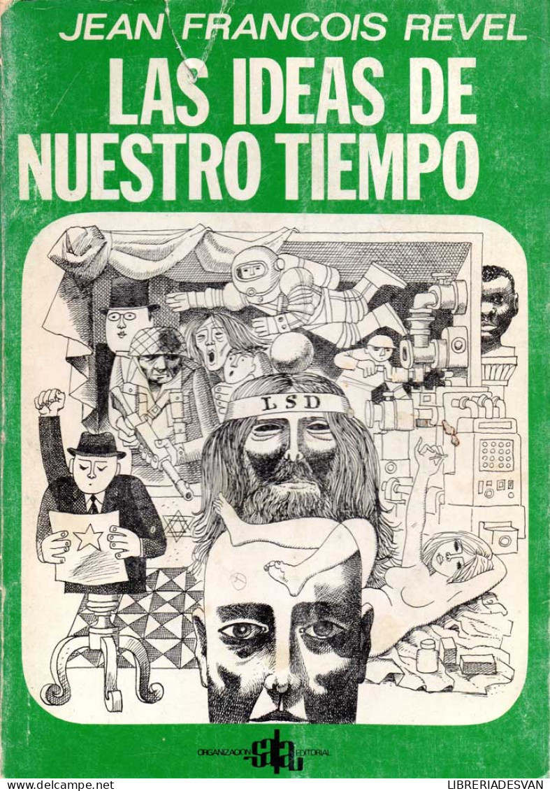 Las Ideas De Nuestro Tiempo - Jean Francois Revel - Filosofia & Psicologia