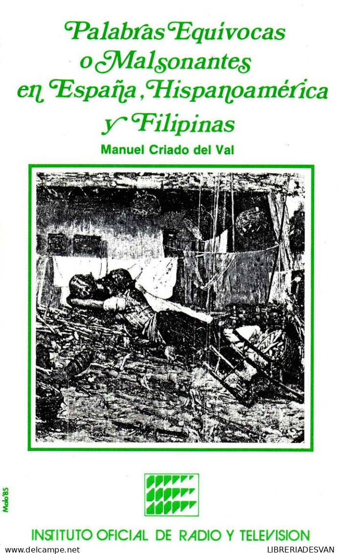 Palabras Equivocas O Malsonantes En España, Hispanoamérica Y Filipinas - Manuel Criado Del Val - Philosophie & Psychologie