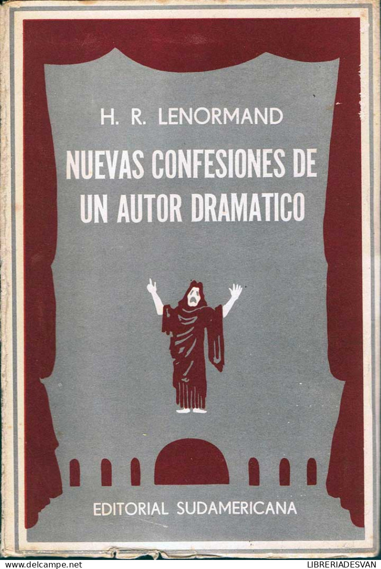 Nuevas Confesiones De Un Autor Dramático - H. R. Lenormand - Filosofía Y Sicología