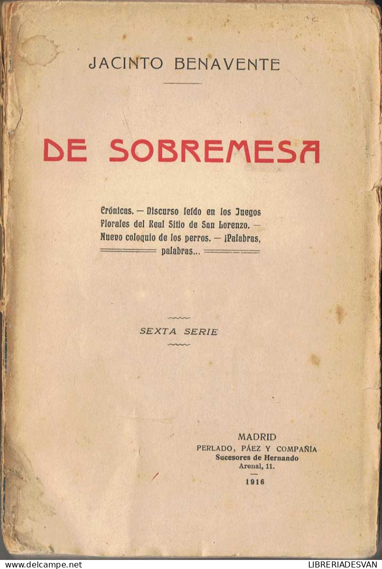 De Sobremesa - Jacinto Benavente - Filosofía Y Sicología