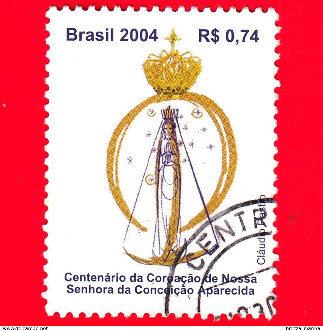 BRASILE - Usato - 2004 - Centenario Dell'Incoronazione Di Nostra Signora Di Aparecida - 0.74 - Usados