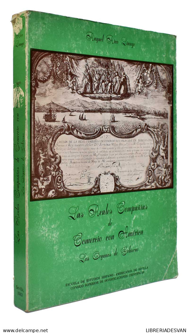 Las Reales Compañías De Comercio Con América. Los órganos De Gobierno - Raquel Rco Linage - Geschiedenis & Kunst