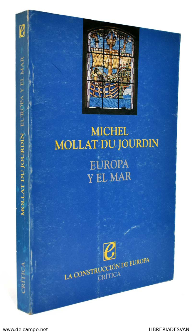 Europa Y El Mar - Michel Mollat Du Jourdin - Geschiedenis & Kunst