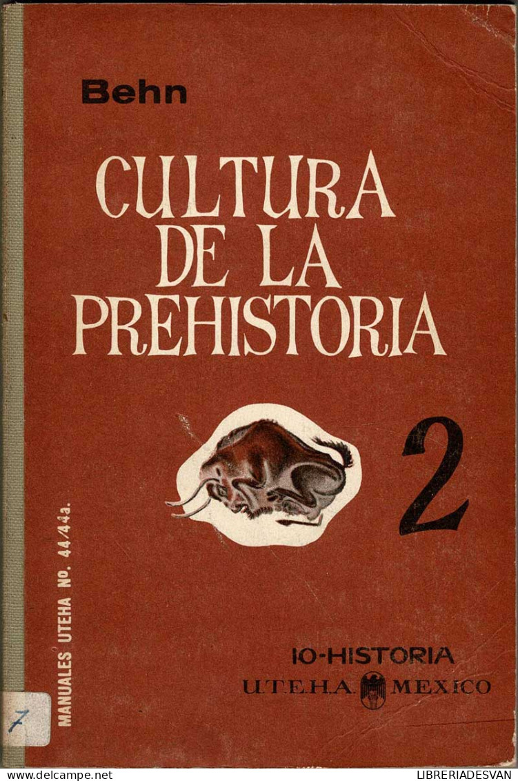 Cultura De La Prehistoria II - Frederich Behn - Histoire Et Art