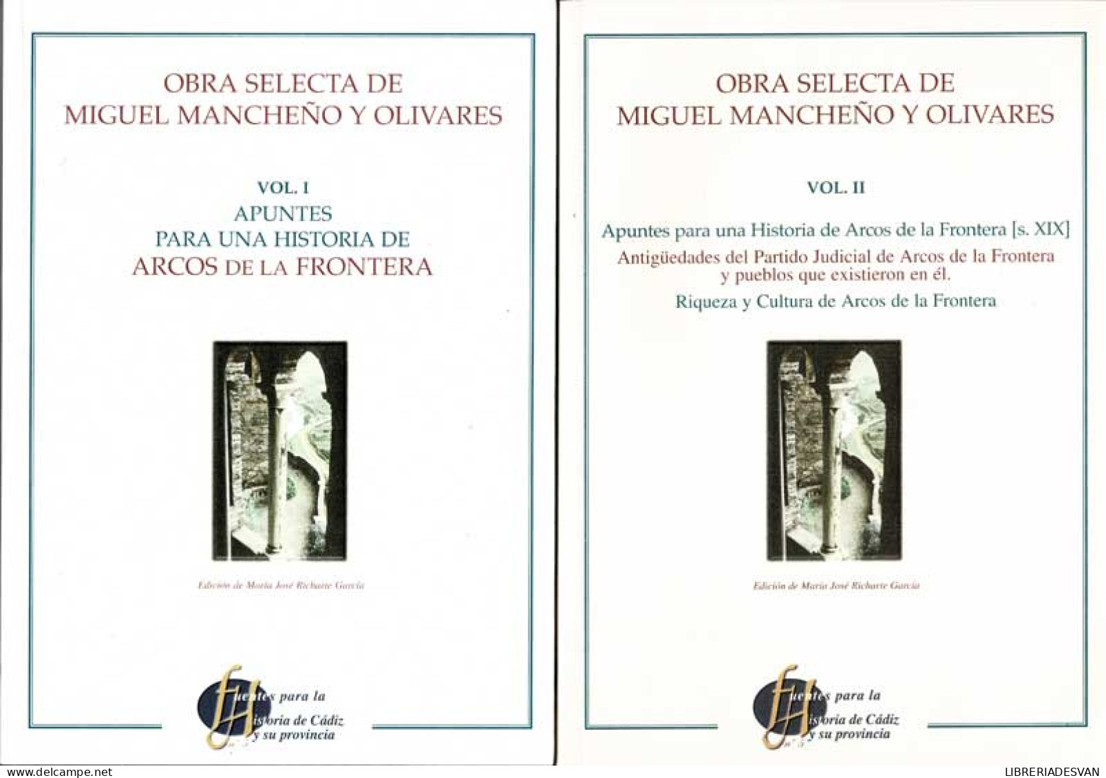 Obra Selecta De Miguel Mancheño Y Olivares. 2 Volúmenes - Histoire Et Art