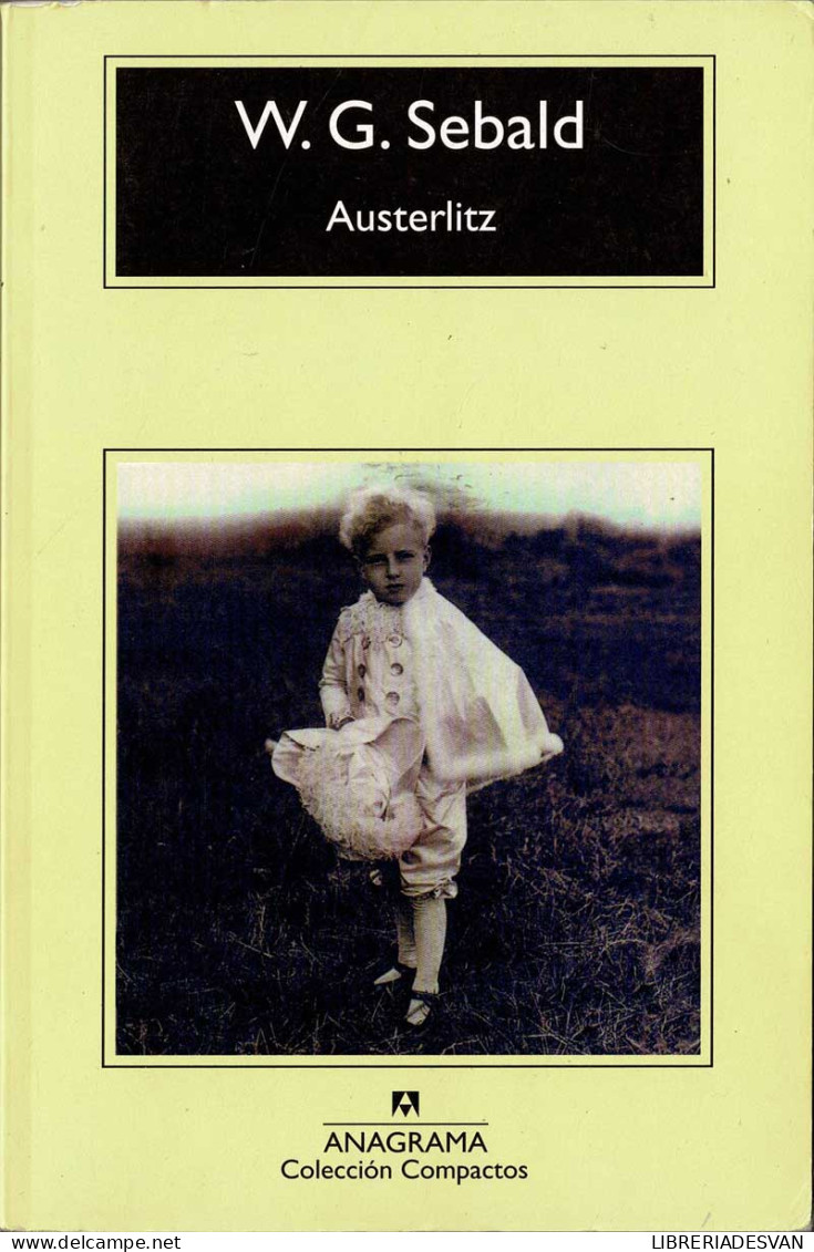 Austerlitz - W. G. Sebald - Histoire Et Art