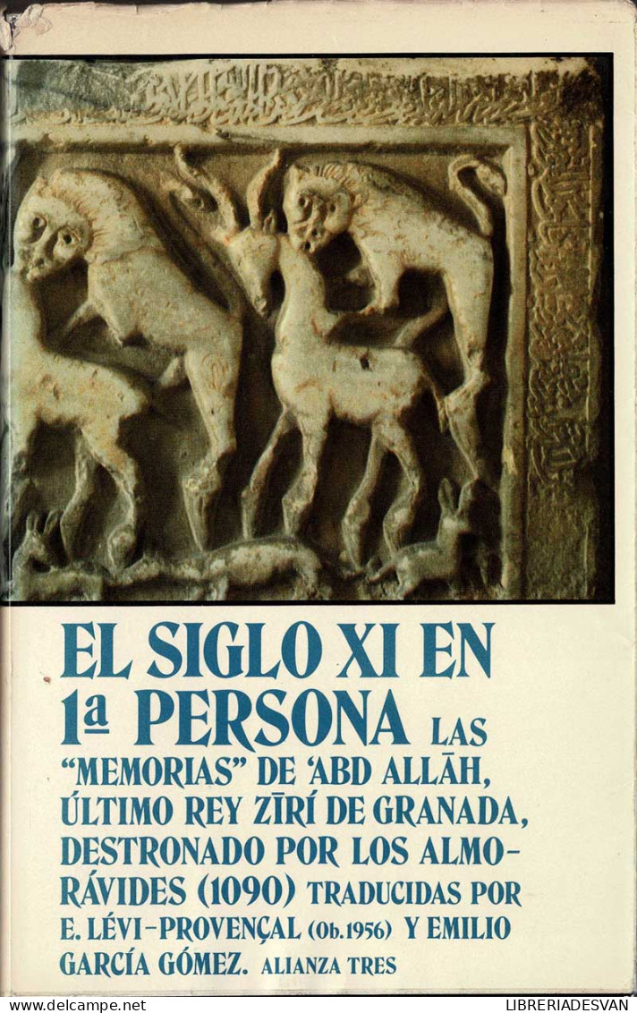 El Siglo XI En 1ª Persona - Lévi Provenzal Y Emilio García Gómez (trad.) - Geschiedenis & Kunst