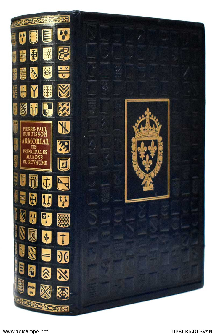Armorial Des Principales Maisons Et Familles Du Royaume (facsímil) - M. Dubuisson - Histoire Et Art