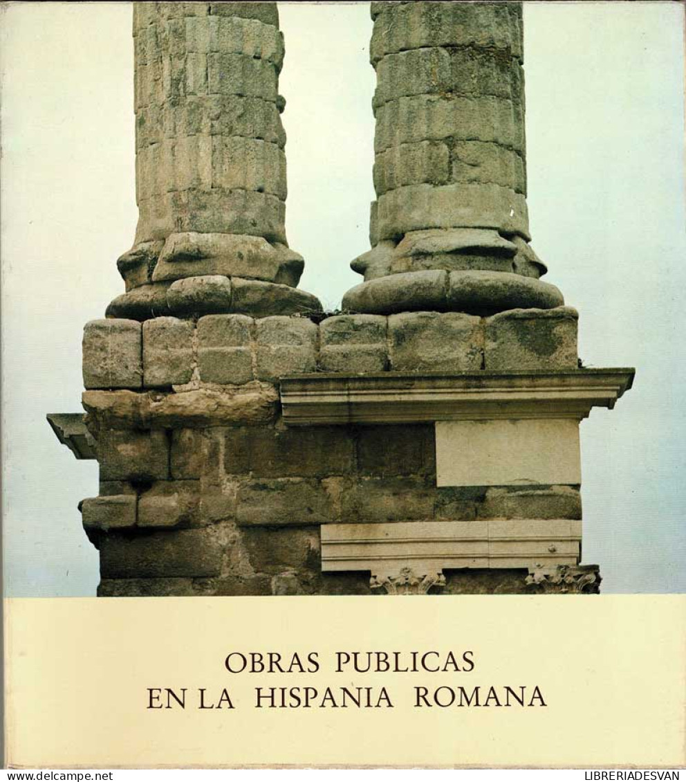 Obras Públicas En La Hispania Romana - Histoire Et Art
