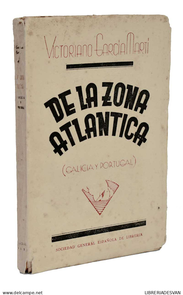 De La Zona Atlántica (Galicia Y Portugal) (dedicado) - Victoriano García Martí - Geschiedenis & Kunst