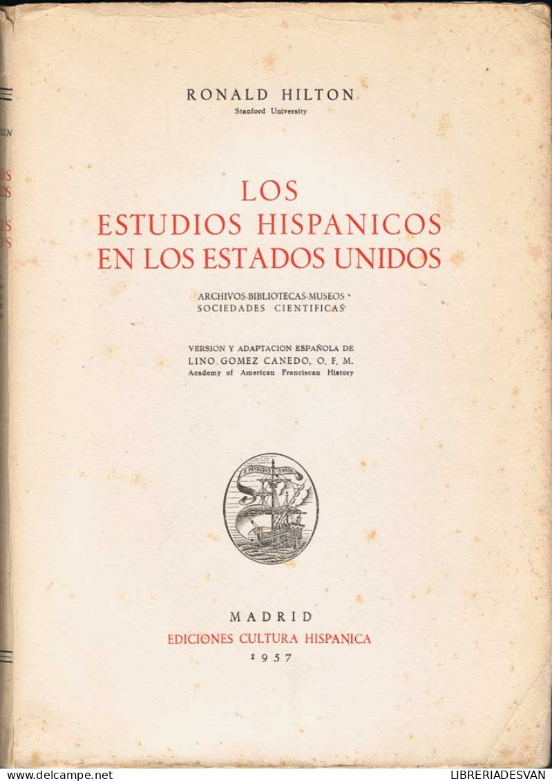 Los Estudios Hispánicos En Los Estados Unidos - Ronald Hilton - Histoire Et Art