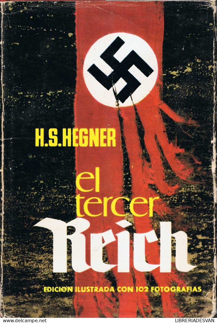 El Tercer Reich - H. S. Hegner - Storia E Arte