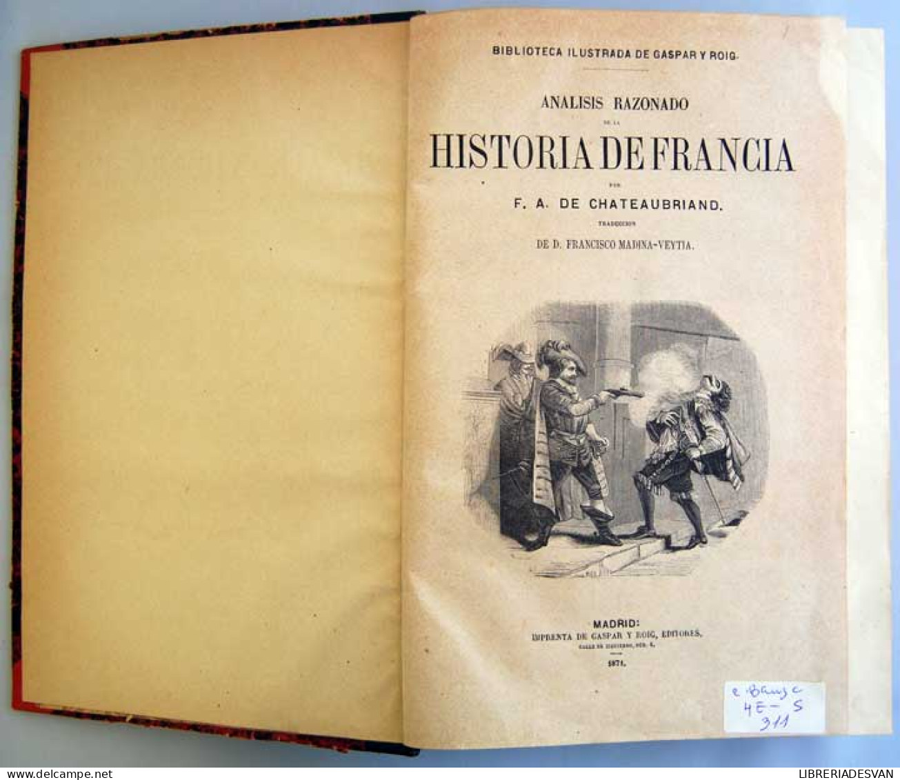 Historia De Francia, Los Natchez, Congreso De Verona Y 3 Obras Más - F. A. De Chateaubriand - Geschiedenis & Kunst