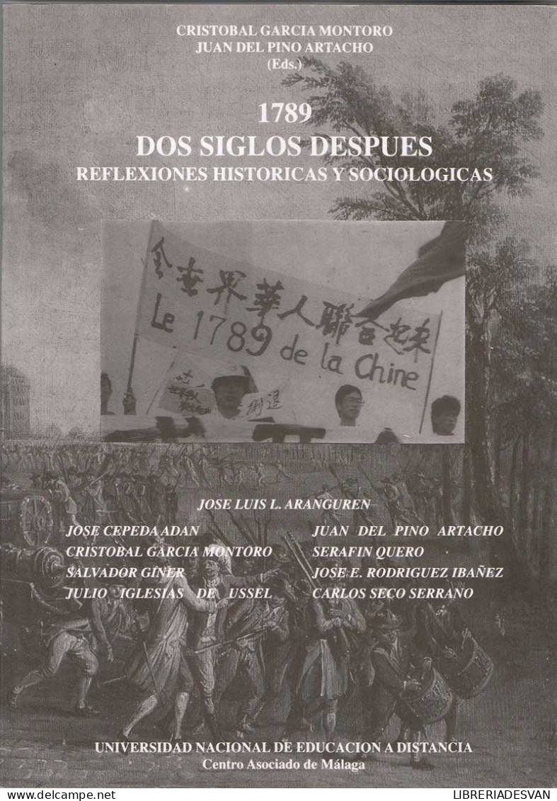1789 Dos Siglos Después. Reflexiones Históricas Y Sociológicas - Cristóbal García Montoro Y Juan Del Pino Artacho ( - Histoire Et Art