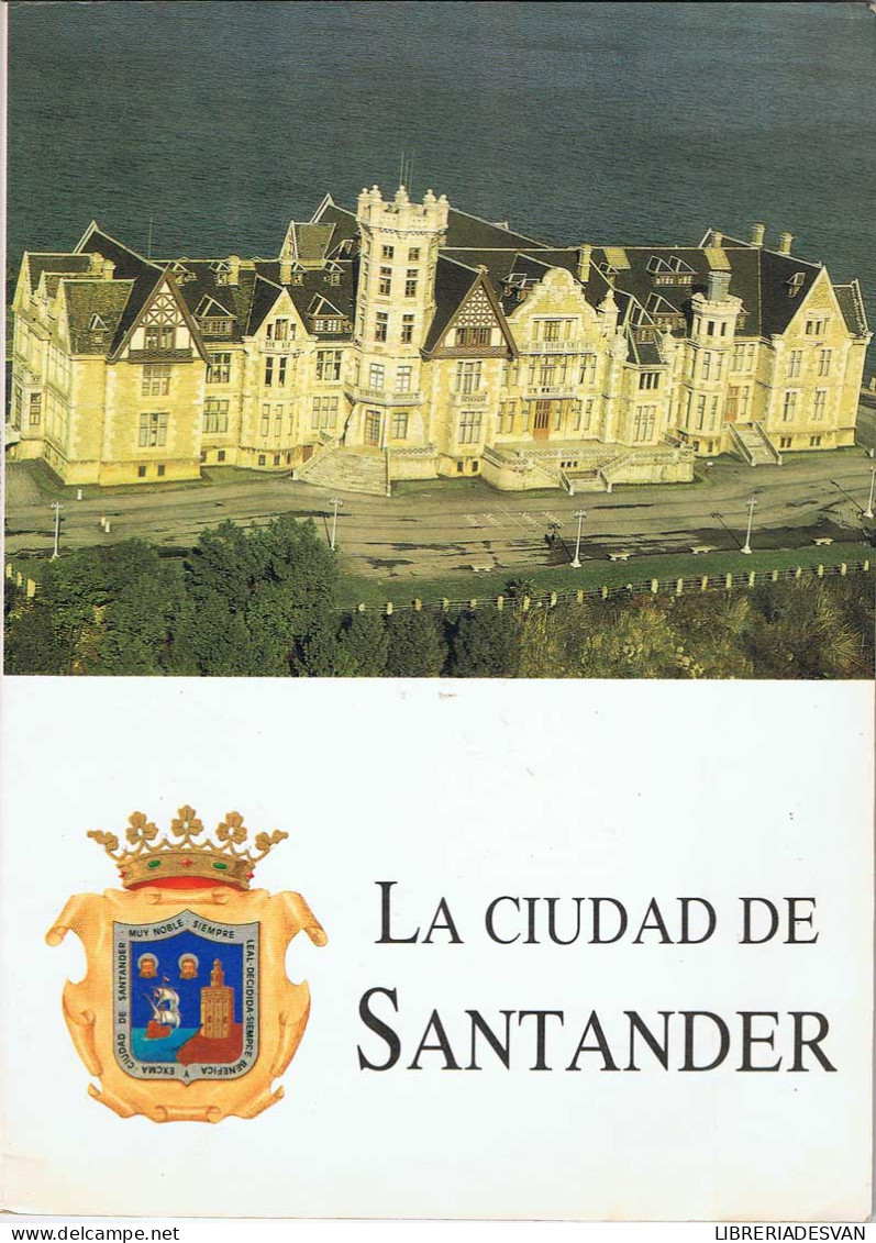 La Ciudad De Santander - Rogelio Pérez-Bustamante - Historia Y Arte