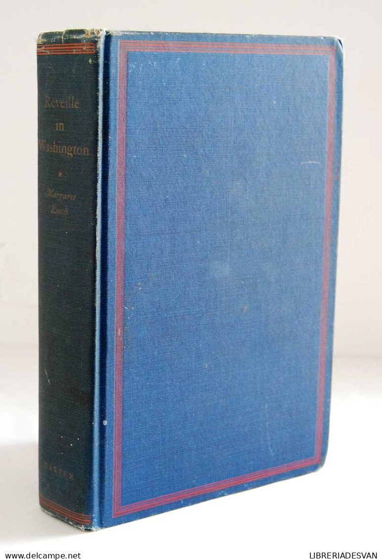 Reveille In Washington 1860-1865 - Margaret Leech - Geschiedenis & Kunst