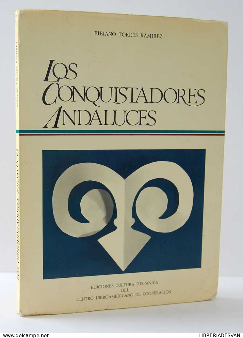 Los Conquistadores Andaluces - Bibiano Torres Ramírez - Geschiedenis & Kunst