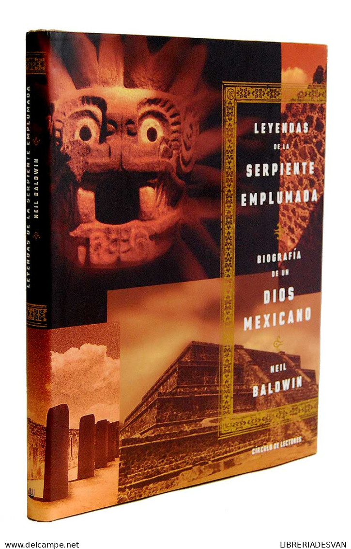 Leyendas De La Serpiente Emplumada. Biografía De Un Dios Mexicano - Neil Baldwin - History & Arts