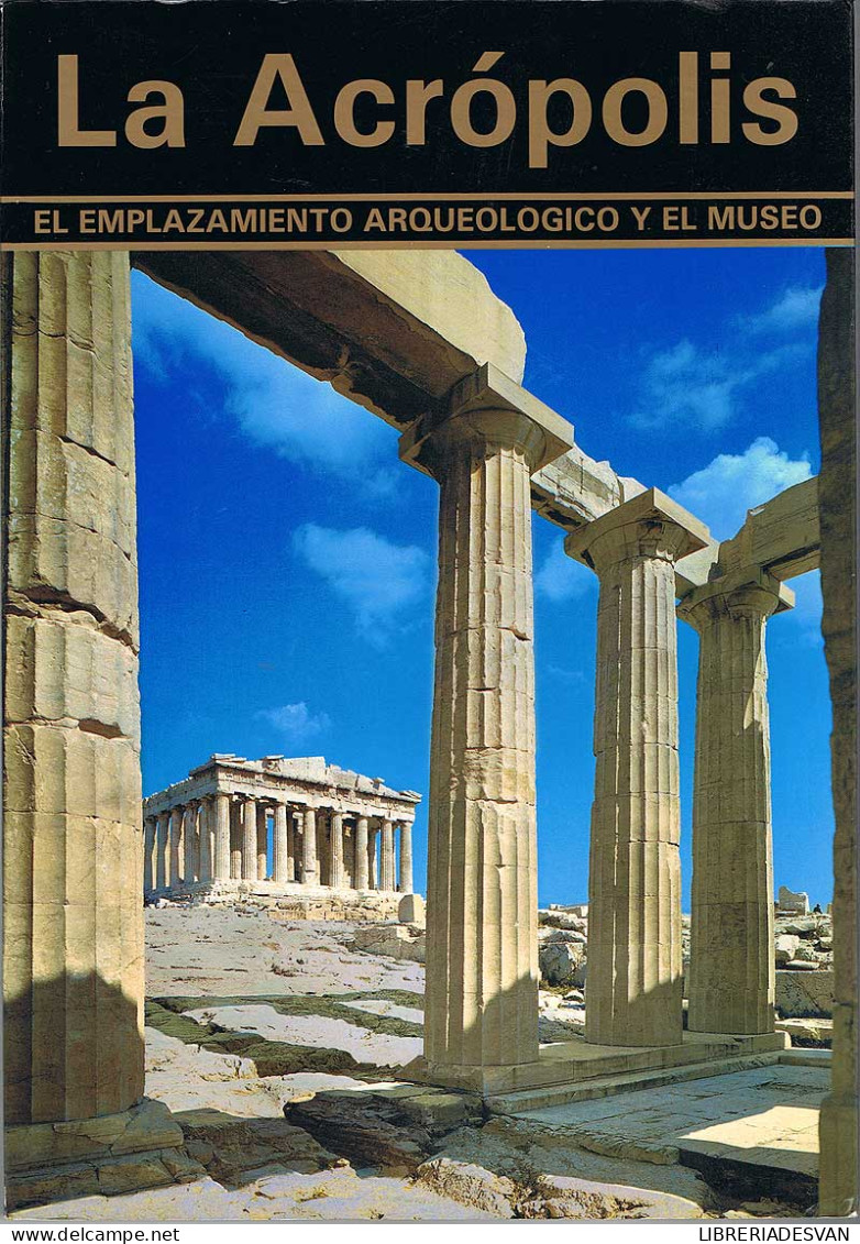 La Acrópolis De Atenas - Dimitrios Papastamos - Historia Y Arte