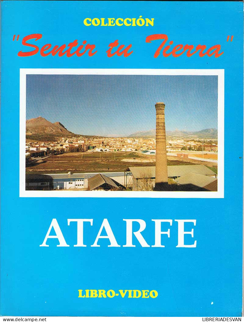 Atarfe. Libro-Video - María E. Gálvez Parras Y José Salobreña García - Historia Y Arte