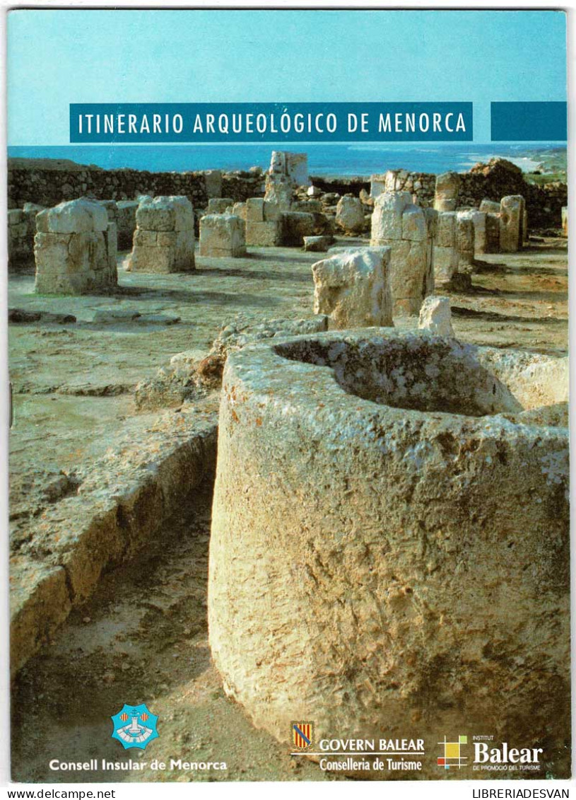 Itinerario Arqueológico De Menorca - Historia Y Arte