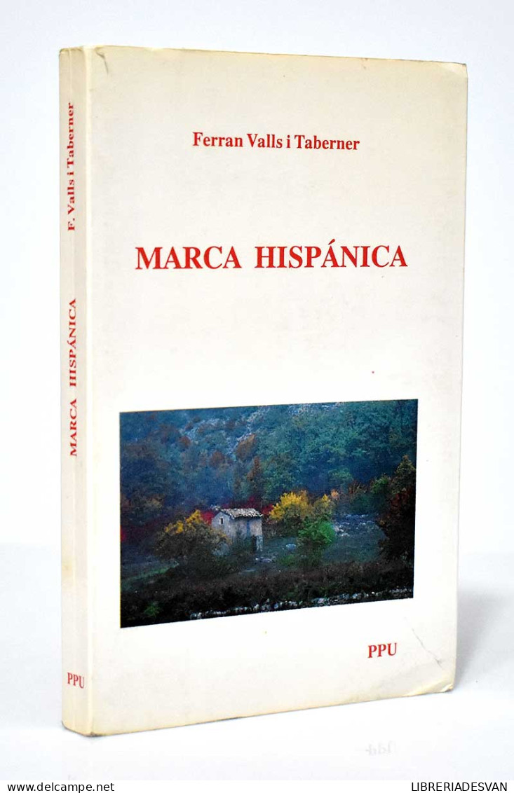 Marca Hispánica - Ferran Valls I Taberner - Historia Y Arte