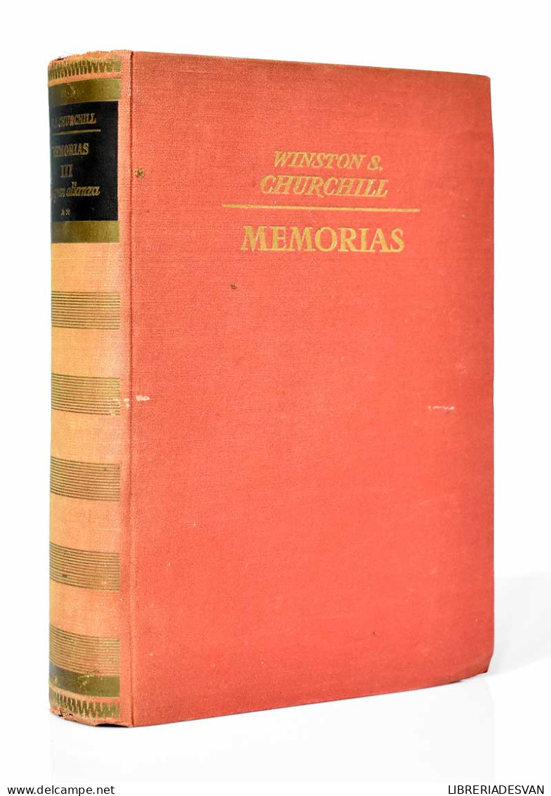Memorias. La Segunda Guerra Mundial. Tomo 3. La Gran Alianza II - Sir Winston S. Churchill - Storia E Arte