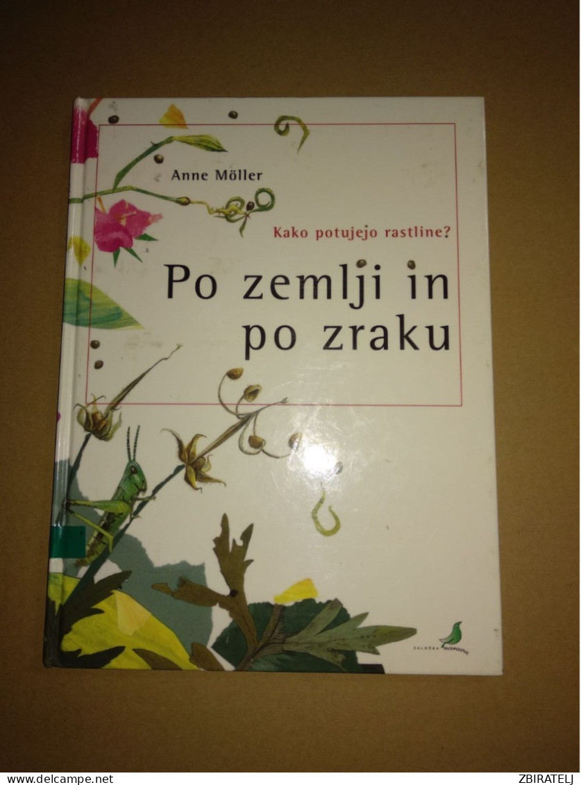 Slovenščina Knjiga: Otroška PO ZEMLJI IN PO ZRAKU (Anne Moller) - Langues Slaves