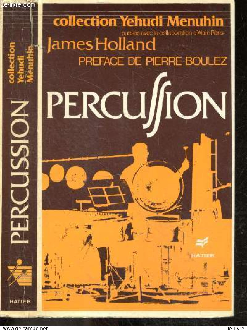 Percussion - Collection Yehudi Menuhin - HOLLAND JAMES- Alain Paris- Boulez Pierre - 1980 - Muziek