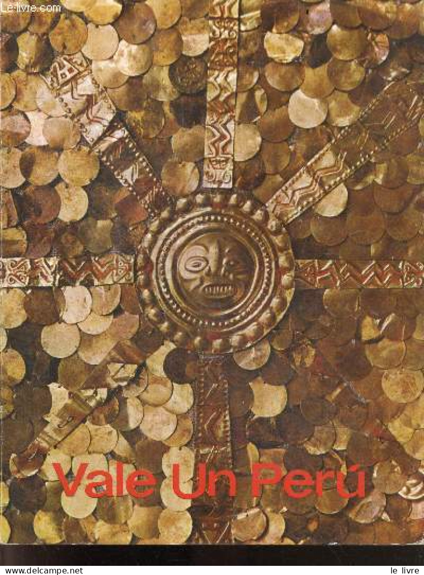 Vale Un Peru - Imagen De Una Nacion En Marcha - JORGE PONCE DE LEON- SALMON JORDAN JORGE-COLLECTIF - 1971 - Cultural