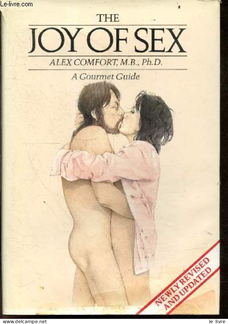 The Joy Of Sex - A Gourmet Guide - COMFORT ALEX- CHARLES RAYMOND- FOSS CHRISTOPHER - 1987 - Sprachwissenschaften