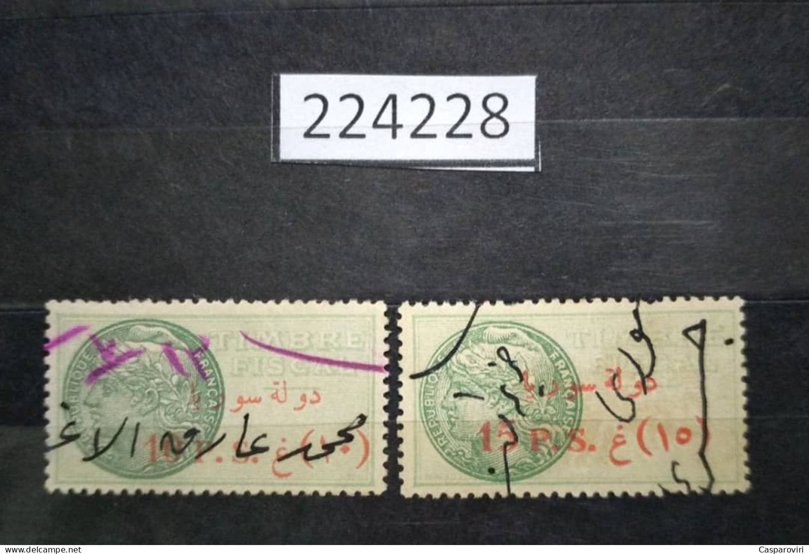 224228; French Colonies; Syria; 2 Revenue French Stamps 10, 15 P; Ovpt Etat De Syrie; USED - Oblitérés