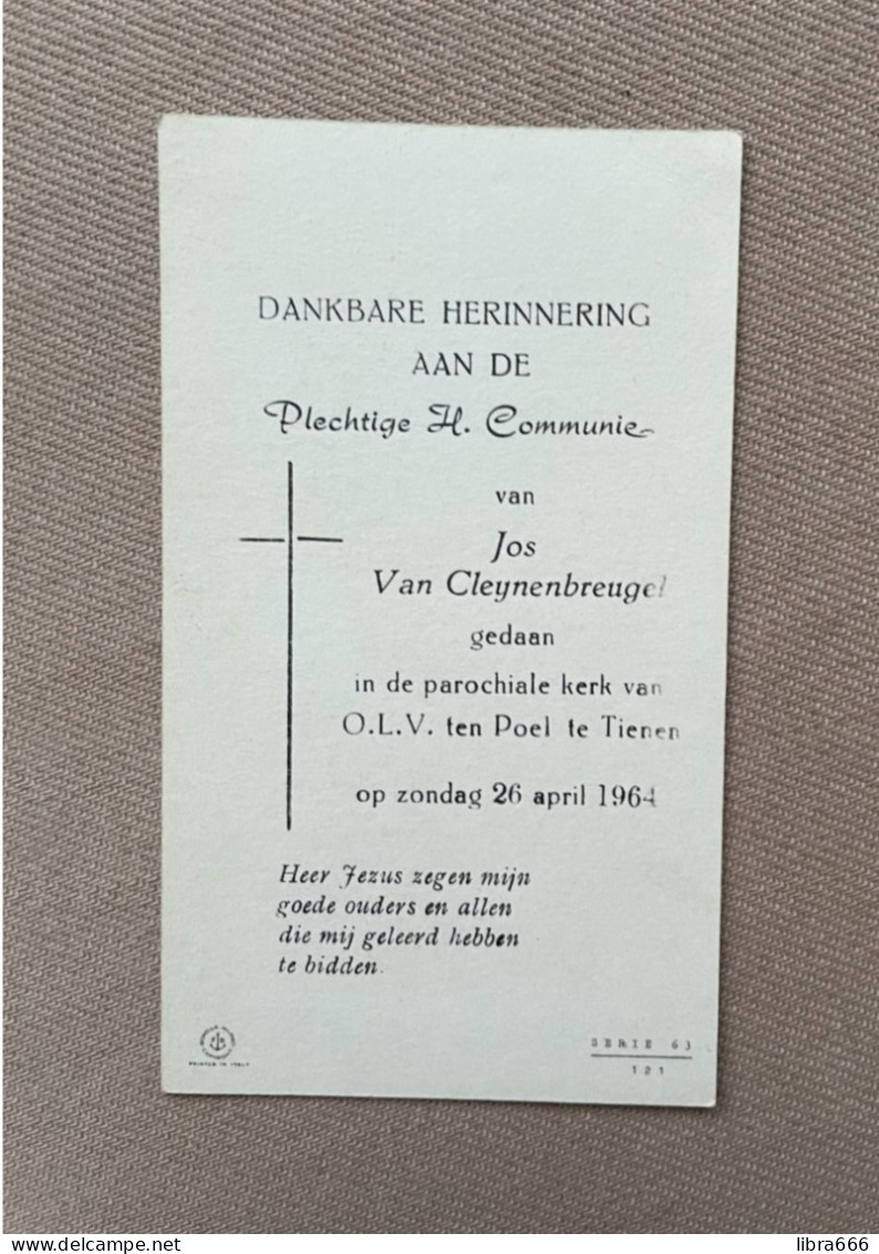 Communie - VAN CLEYNENBREUGEL - 1964 - O.L.V. Ten Poel - TIENEN - Kommunion Und Konfirmazion
