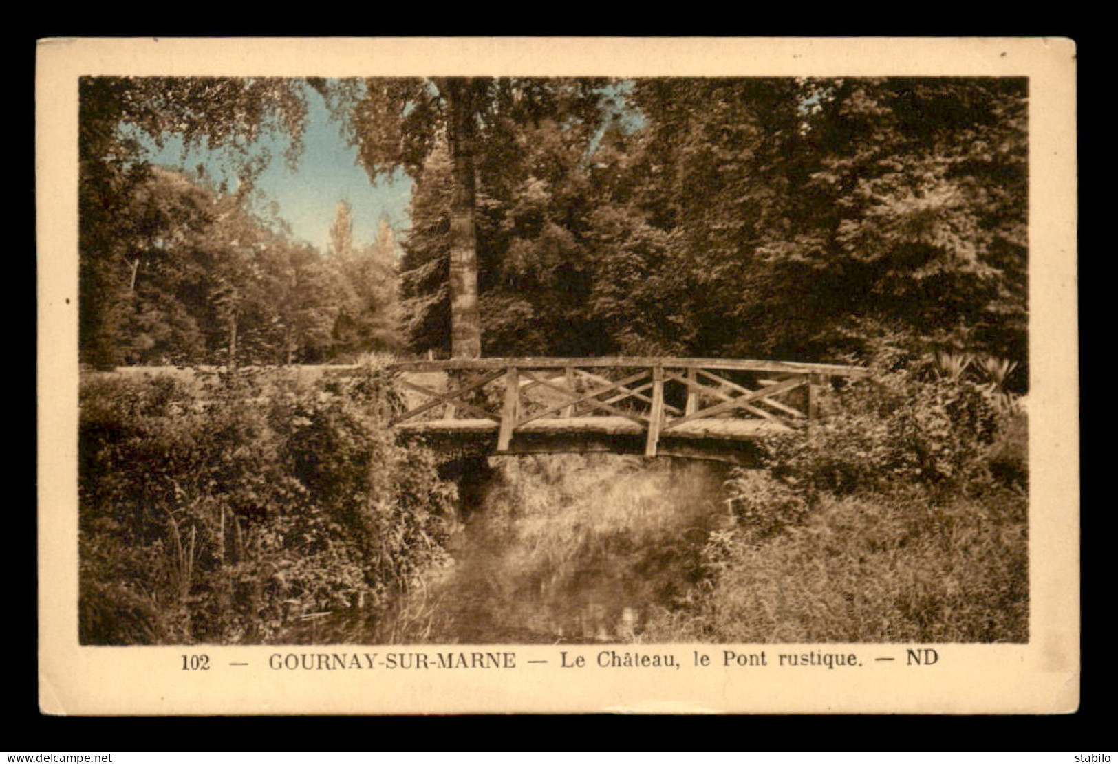 93 - GOURNAY-SUR-MARNE - LE CHATEAU - LE PONT RUSTIQUE - Gournay Sur Marne