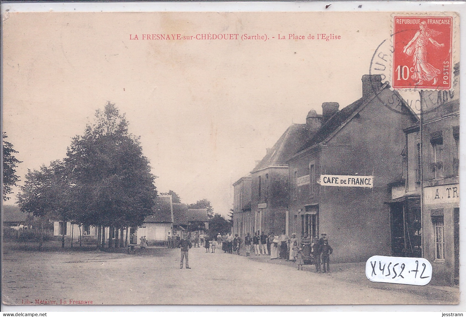 LA FRESNAYE-SUR-CHEDOUET- LA PLACE DE L EGLISE- LE CAFE DE FRANCE - La Fresnaye Sur Chédouet