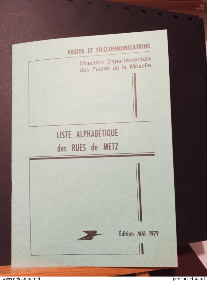 Code Postal. . Fascicule De 30 Pages, Liste Alphabétique Des Rues De METZ. Édition Mai 1979 - Lettres & Documents