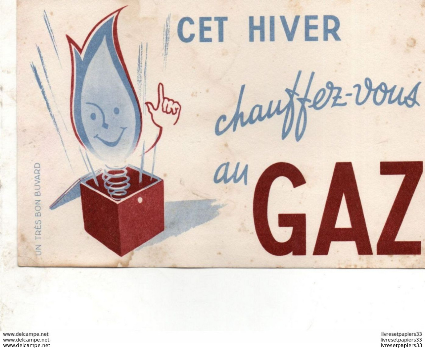 Buvard "Cet Hiver Chauffez Vous Au Gaz" - Electricidad & Gas