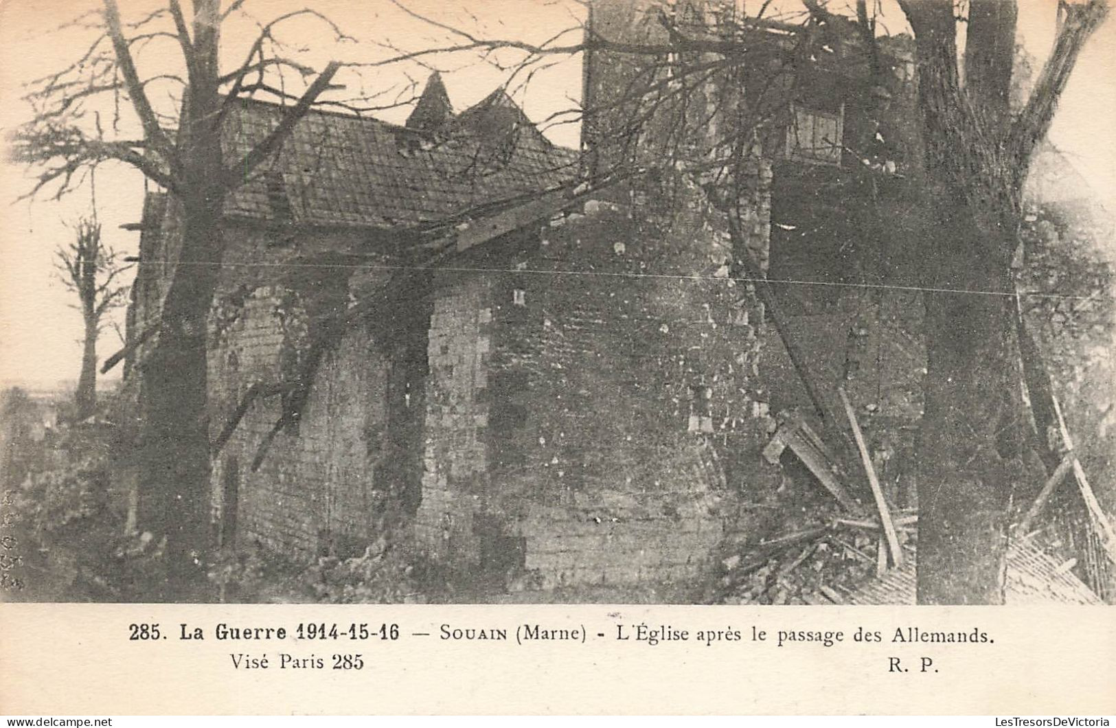 FRANCE - Guerre 1914-15-16- Souain (Marne) - Vue De L'église Après Le Passage Des Allemands - Carte Postale Ancienne - Souain-Perthes-lès-Hurlus
