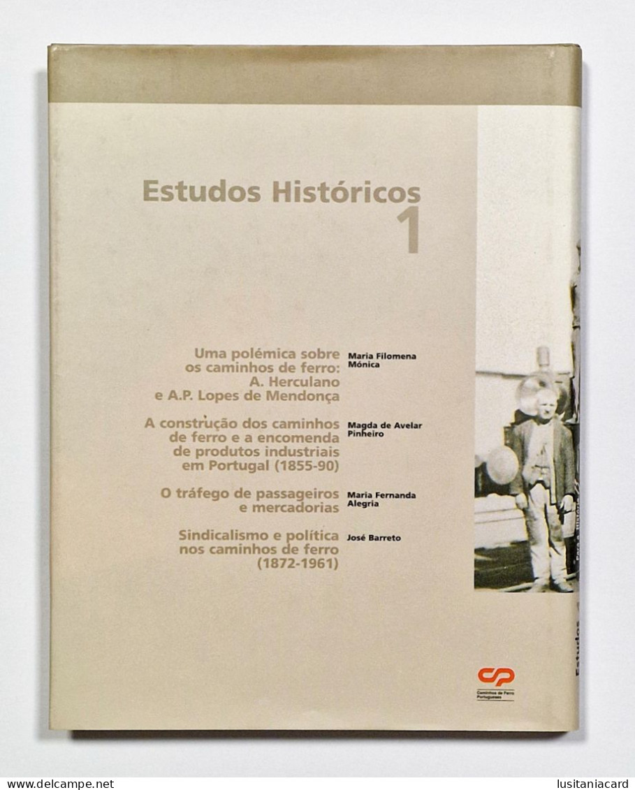 Estudos Historicos 1 Para A Historia Do Caminho De Ferro Em Portugal - Livres Anciens