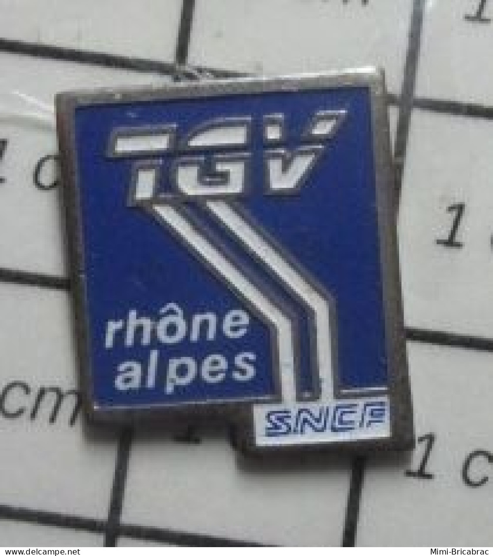 713i  Pin's Pins : BEAU ET RARE / TGV / RHONE ALPES SNCF - TGV