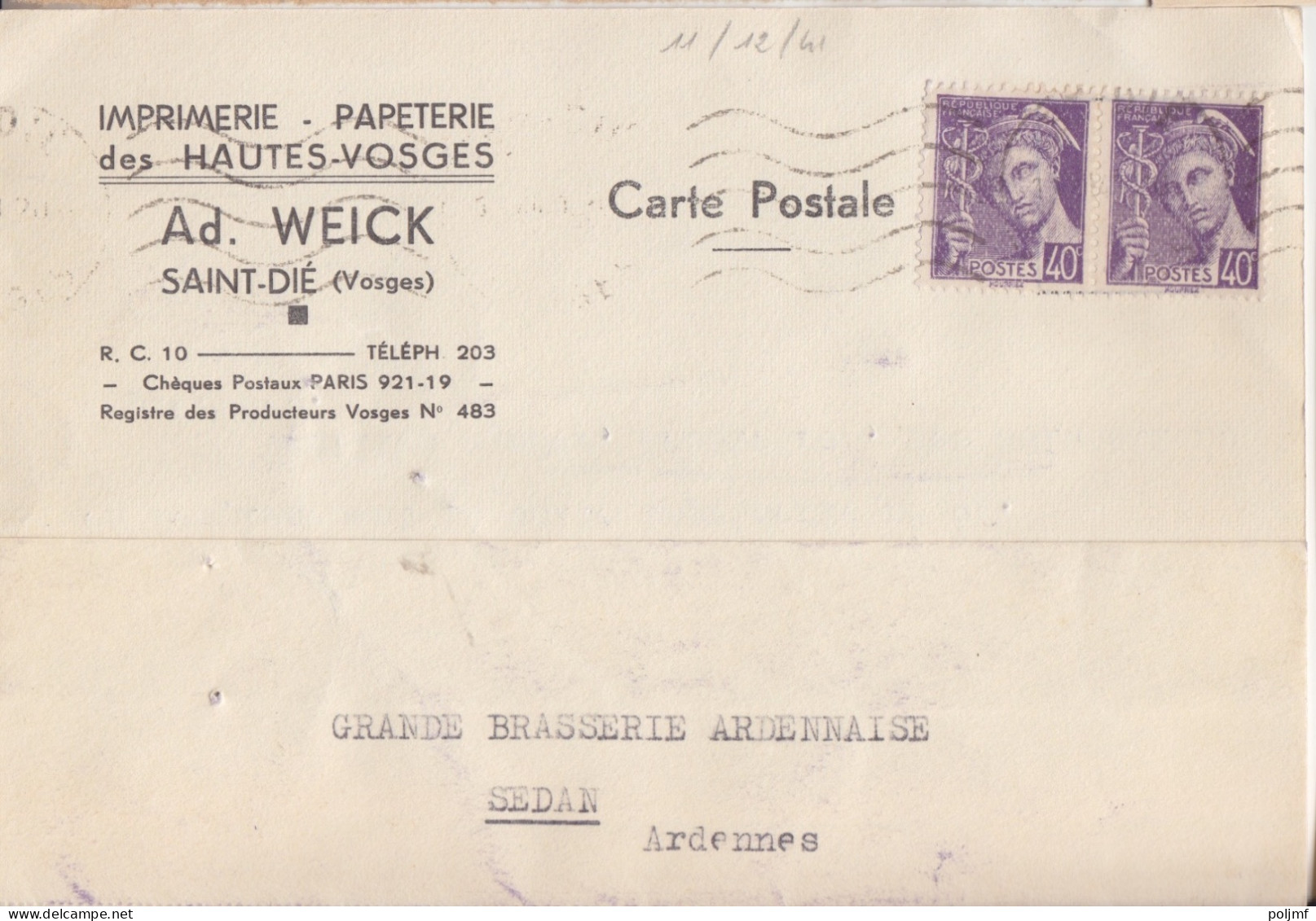 CP "Imprimerie - Papeterie" Obl. St Dié Le 11/12/ 41 Sur 40c X 2 Mercure N° 413 (tarif Du 1/12/39) Pour Sedan - 1938-42 Mercurius