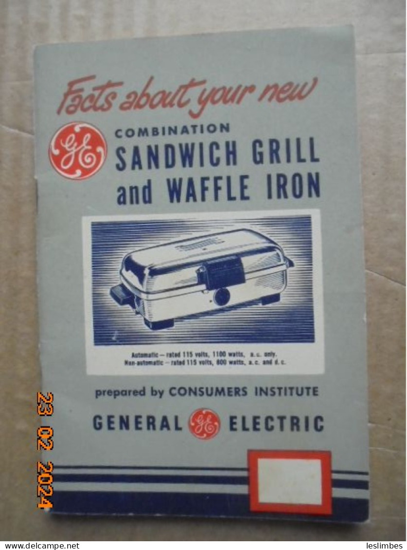 Facts About Your New General Electric Combination Sandwich Grill And Waffle Iron - American (US)