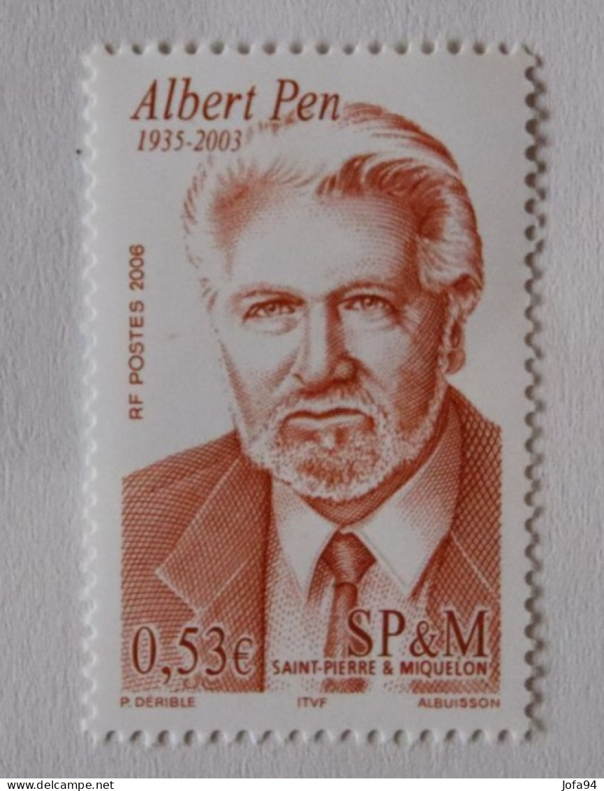 SPM 2006  Albert PEN Député Sénateur  YT 862 Neuf - Unused Stamps